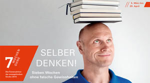 Plakatmotiv von 7 Wochen ohne  Gestaltung: Gemeinschaftswerk Evangelischer Publizistik (GEP)  - Copyright: Gemeinschaftswerk Evangelischer Publizistik (GEP) 