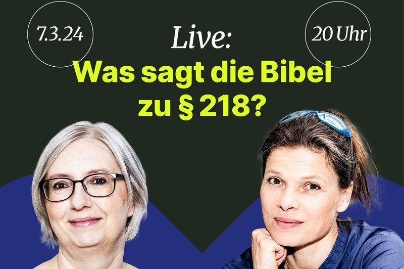 Text Was sagt die Bibel zu § 219? zwei Frauen-Potraits