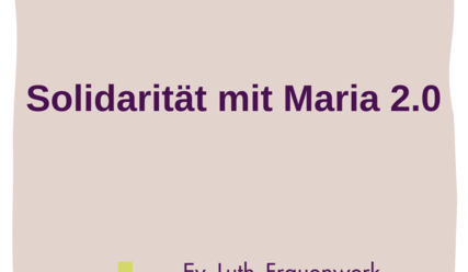 Solidarität mit Maria 2.0 - Copyright: Luise Scherrer