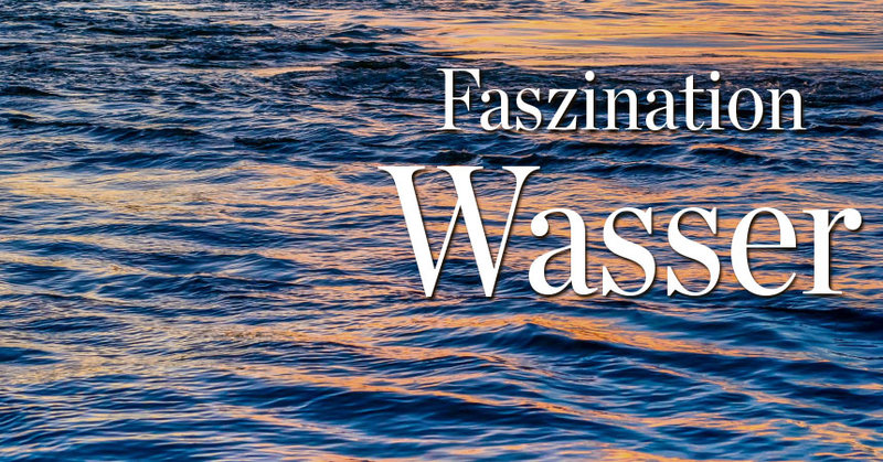 Faszination Wasser – Juliausgabe von Himmel&Elbe – © Hamburger Abendblatt