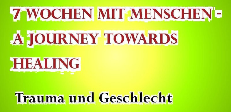 Schriftzug 7 Wochen mit Menschen - Trauma und Geschlecht